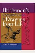 Bridgmans Complete Guide To Drawing From Life Over  Illustrations