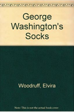 George Washington's Socks (Turtleback School & Library Binding Edition) (Time Travel Adventures) George Washington's Socks (Turtleback School & Library Binding Edition) (Time Travel Adventures)