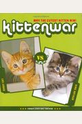 Kittenwar May the Cutest Kitten Win