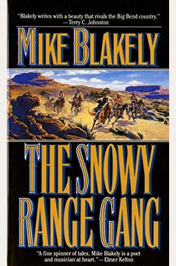 The Snowy Range Gang The Snowy Range Gang