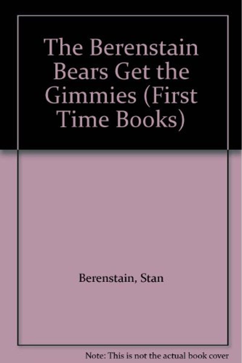 The Berenstain Bears Get The Gimmies