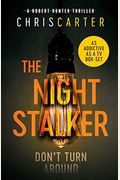 The Night Stalker A Brilliant Serial Killer Thriller Featuring The Unstoppable Robert Hunter