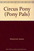 Circus Pony (Pony Pals #11)
