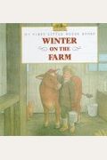 Winter On The Farm (My First Little House Picture Books)
