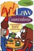 Art Law Conversations A Surprisingly Readable Guide For Visual Artists