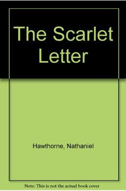 The Scarlet Letter The Scarlet Letter