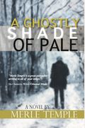 A Ghostly Shade Of Pale