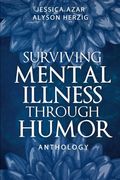 Surviving Mental Illness Through Humor