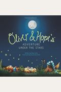 Oliver  Hopes Adventure Under The Stars Oliver  Hope Series Book