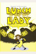 Lunch Lady And The League Of Librarians
