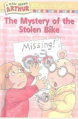 The Mystery Of The Stolen Bike #8 (Marc Brown Arthur Chapter Books) The Mystery Of The Stolen Bike #8 (Marc Brown Arthur Chapter Books)