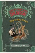 How To Train Your Dragon: How To Be A Pirate