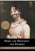 Pride And Prejudice And Zombies (Quirk Classic Series)