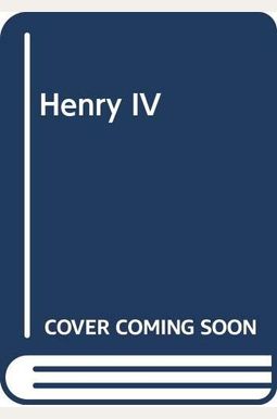 King Henry Iv, Part 1 King Henry Iv, Part 1