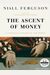 The Ascent Of Money: A Financial History Of The World