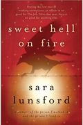 Sweet Hell On Fire A Memoir Of The Prison I Worked In And The Prison I Lived In