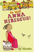 Go Well Anna Hibiscus
