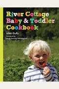 River Cottage Baby And Toddler Cookbook
