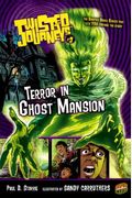 Twisted Journeys 3: Terror In Ghost Mansion