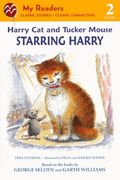 Harry Cat And Tucker Mouse: Starring Harry (Turtleback School & Library Binding Edition) (My Readers - Level 2 (Quality))
