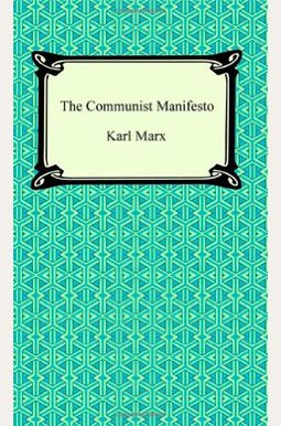 The Communist Manifesto The Communist Manifesto