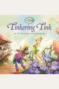 Tinkering Tink An Embossed Storybook