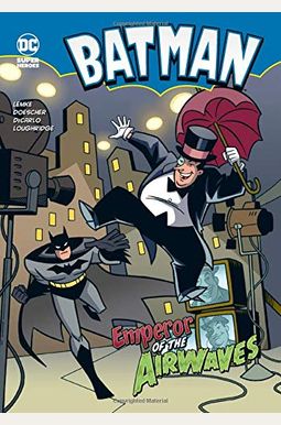 Emperor Of The Airwaves Batman Emperor Of The Airwaves Batman