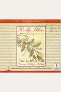 Holly Blues A China Bayles Mystery  Cds Complete  Unabridged Audio Work