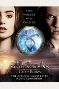 City Of Bones The Official Illustrated Movie Companion