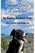 Seven Dogs In Heaven
