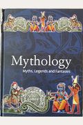Mythology Myths Legends and Fantasies