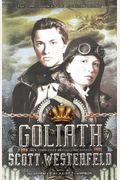 Goliath (Turtleback School & Library Binding Edition) (Leviathan Trilogy (Pb))
