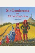 Sir Cumference And All The King's Tens