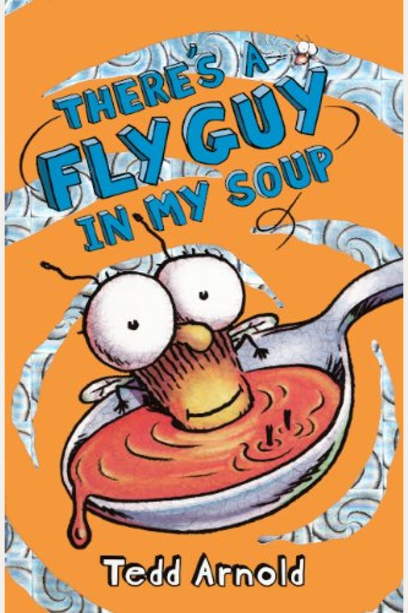 There's A Fly Guy In My Soup