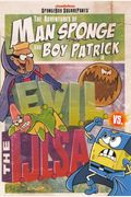 The Adventures Of Man Sponge And Boy Patrick In E.V.I.L. Vs. The I.J.L.S.A. (Turtleback School & Library Binding Edition) (Nick Spongebob Squarepants (Prebound))