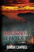 Blood Of Belvidere: A Grenada Novel