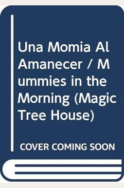 Mummies In The Morning (Magic Tree House) Mummies In The Morning (Magic Tree House)