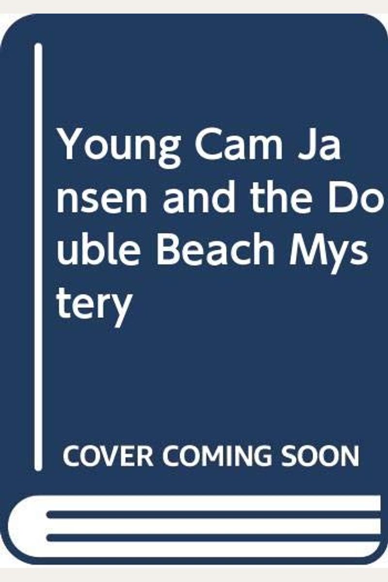 Young Cam Jansen And The Double Beach Mystery
