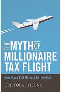 The Myth Of Millionaire Tax Flight How Place Still Matters For The Rich