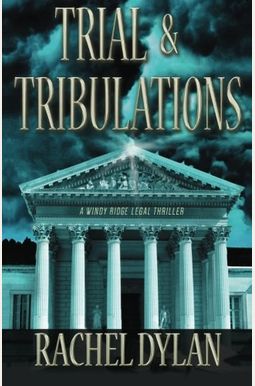 Trial & Tribulations Trial & Tribulations