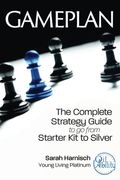 Gameplan The Complete Strategy Guide To Go From Starter Kit To Silver