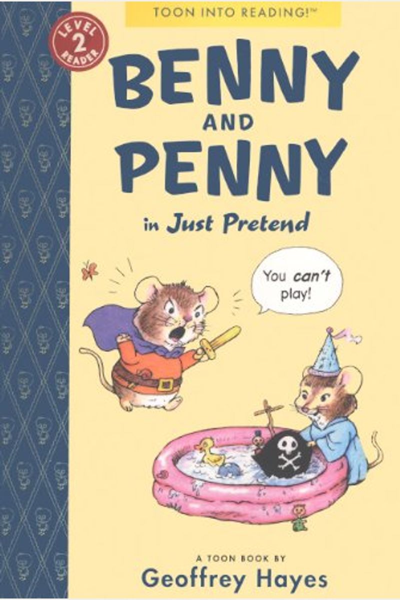 Benny And Penny In Just Pretend