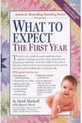What To Expect When You're Expecting: What To Expect The First Year