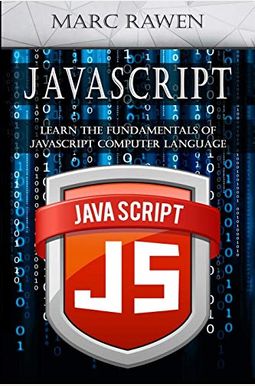 Buy Javascript: Learn The Fundamentals Of Javascript Computer ...