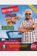 Diners, Drive-Ins, And Dives: The Funky Finds In Flavortown: America's Classic Joints And Killer Comfort Food