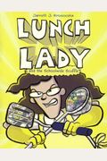 Lunch Lady And The Schoolwide Scuffle (Turtleback School & Library Binding Edition)
