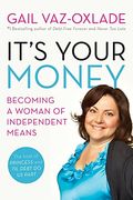 Its Your Money Becoming A Woman Of Independent Means