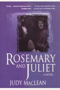 Rosemary and Juliet
