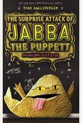 The Surprise Attack Of Jabba The Puppett (Turtleback School & Library Binding Edition) (Origami Yoda)