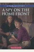 A Spy On The Homefront: A Molly Mystery